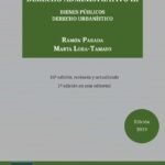 DERECHO ADMINISTRATIVO Vol. III. Bienes públicos derecho urbanistico