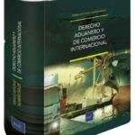 DERECHO ADUANERO Y DE COMERCIO INTERNACIONAL