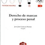 DERECHO DE MARCAS Y PROCESO PENAL