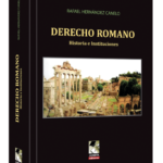 DERECHO ROMANO. Historia e instituciones