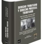 DERECHO TRIBUTARIO Y DERECHO PROCESAL TRIBUTARIO