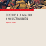 DERECHOS A LA IGUALDAD Y NO DISCRIMINACIÓN