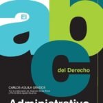 El ABC DEL DERECHO ADMINISTRATIVO