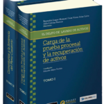 EL DELITO DE LAVADO DE ACTIVOS. 2 TOMOS