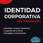 IDENTIDAD CORPORATIVA. Una introducción