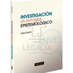 INVESTIGACIÓN UN ENFOQUE EPISTEMOLÓGICO