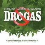 INVESTIGACIÓN Y SANCIÓN DEL TRÁFICO ILÍCITO DE DROGAS PROCEDIMIENTOS DE INVESTIGACIÓN