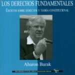 LA APLICACIÓN JUDICIAL DE LOS DERECHOS FUNDAMENTALES. Escritos sobre derechos y teoría constitucional