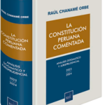 LA CONSTITUCIÓN PERUANA COMENTADA. ANÁLISIS DESDE LA DOCTRINA Y LA JURISPRUDENCIA