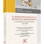 LA DESNATURALIZACIÓN DE LA AUTO-TUTELA ADMINISTRATIVA