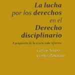 LA LUCHA POR LOS DERECHOS EN EL DERECHO DISCIPLINARIO