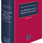 LA PRUEBA EN EL PROCESO PENAL  PARTE GENERAL