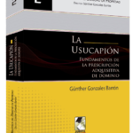 LA USUCAPIÓN. Fundamentos de la prescipcion adquisitiva de dominio
