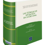 LAS TÉCNICAS DE LITIGACIÓN EN JUICIO ORAL