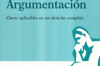 ARGUMENTACIÓN, Claves aplicables en un derecho complejo