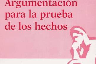 ARGUMENTACIÓN PARA LA PRUEBA DE LOS HECHOS