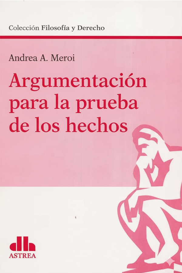 libro-ARGUMENTACIÓN-PARA-LA-PRUEBA-DE-LOS-HECHOS ARGUMENTACIÓN PARA LA PRUEBA DE LOS HECHOS - Imagen 1