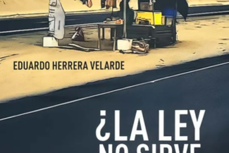 ¿LA LEY NO SIRVE PARA NADA?