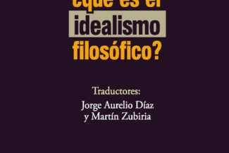 ¿QUÉ ES EL IDEALISMO FILOSÓFICO?