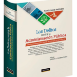 LOS DELITOS CONTRA LA ADMINISTRACIÓN PÚBLICA