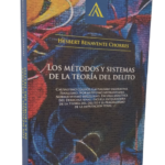 LOS MÉTODOS Y SISTEMAS DE LA TEORÍA DEL DELITO