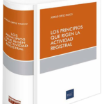 LOS PRINCIPIOS QUE RIGEN LA ACTIVIDAD REGISTRAL