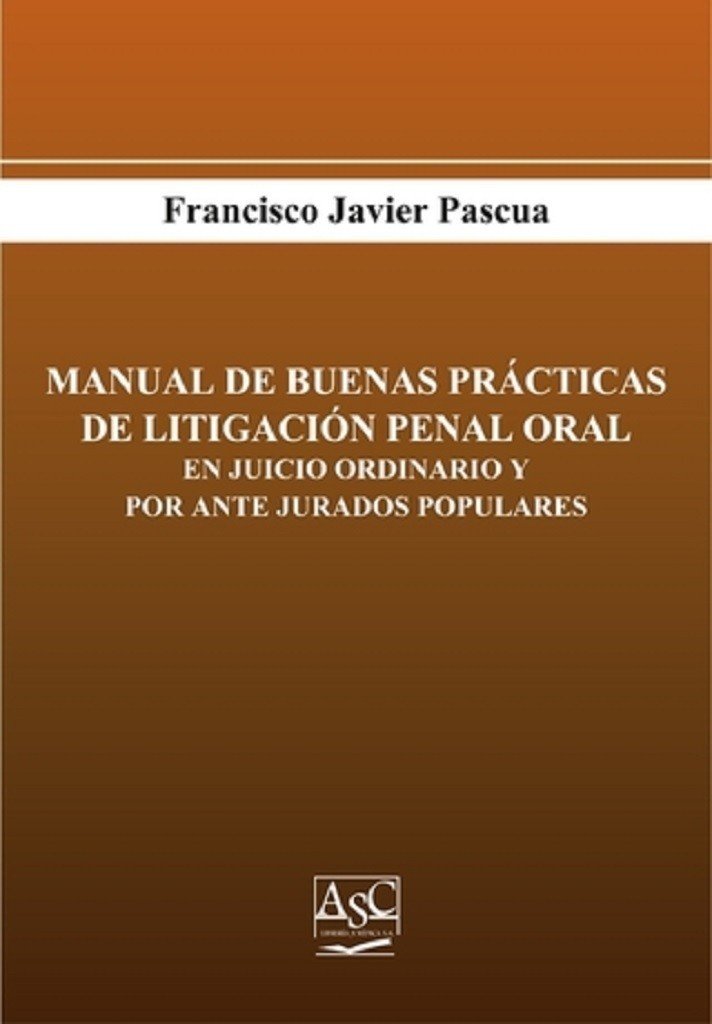 manual-de-buenas-practicas-de-litigacion-penal-oral MANUAL DE BUENAS PRÁCTICAS DE LITIGACIÓN PENAL ORAL - Imagen 1