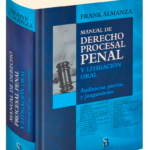 MANUAL DE DERECHO PROCESAL PENAL Y LITIGACIÓN ORAL