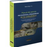 MANUAL DE PERICIAS PSICOLÓGICAS Y PSIQUIÁTRICAS EN LA CRIMINIALÍSTICA
