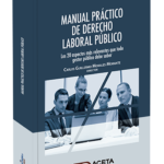 MANUAL PRÁCTICO DE DERECHO LABORAL PÚBLICO