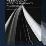 MICROECONOMÍA HETERODOXA. Modelos sraffianos y marxistas