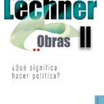 Obras II. ¿Qué significa hacer política?
