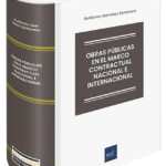 OBRAS PÚBLICAS EN EL MARCO CONTRACTUAL NACIONAL E INTERNACIONAL