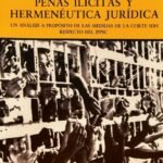 PENAS ILÍCITAS Y HERMENÉUTICA JURÍDICA