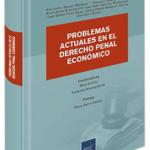 PROBLEMAS ACTUALES EN EL DERECHO PENAL ECONÓMICO