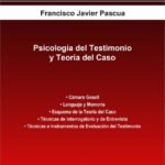 PSICOLOGÍA DEL TESTIMONIO Y TEORÍA DEL CASO