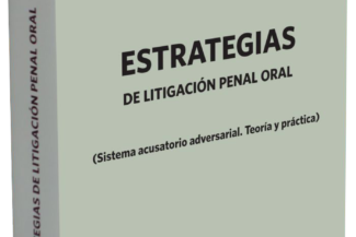 ESTRATEGIAS DE LITIGACIÓN PENAL ORAL