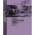 TÉCNICAS DE LITIGACIÓN ORAL EN EL PROCESO CIVIL