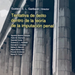 TENTATIVA DE DELITO DENTRO DE LA TEORÍA DE LA IMPUTACIÓN PENAL