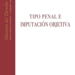 TIPO PENAL E IMPUTACIÓN OBJETIVA
