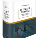TRATA DE PERSONAS. Técnicas de investigación, casos y sentencias