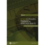 TRATADO DE DERECHOS REALES. Tomo 4.