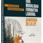 UNA MODALIDAD FORMATIVA LABORAL APARTADA DE LA LEY