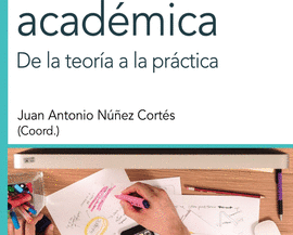 ESCRITURA ACADÉMICA. De la teoría a la práctica