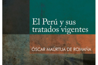 EL PERÚ Y SUS TRATADOS VIGENTES