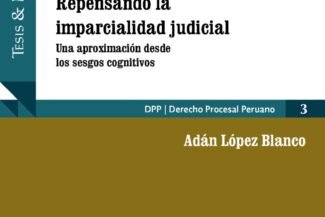 REPENSANDO LA IMPARCIALIDAD JUDICIAL