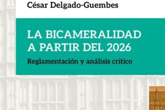 LA BICAMERALIDAD A PARTIR DEL 2026