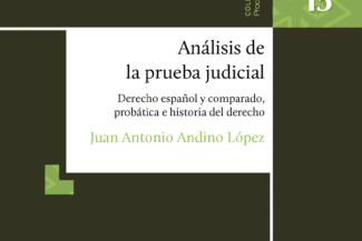 ANÁLISIS DE LA PRUEBA JUDICIAL. Derecho español y comparado, probática e historia del derecho