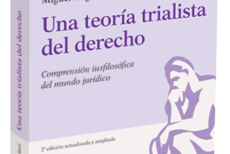 UNA TEORÍA TRIALISTA DEL DERECHO