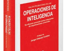 VALOR PROBATORIO DE LAS OPERACIONES DE INTELIGENCIA